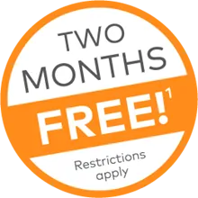 Two Months FREE! Restrictions apply.
