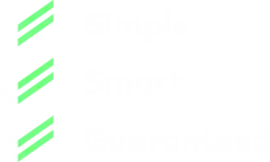 Simple, Smart, Guaranteed
